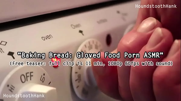 Baking Bread: Gloved Food Porn ASMR